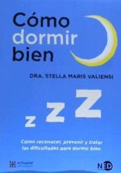 Portada de CÓMO DORMIR BIEN . Cómo reconocer, prevenir y tratar las dificultades para dormir bien