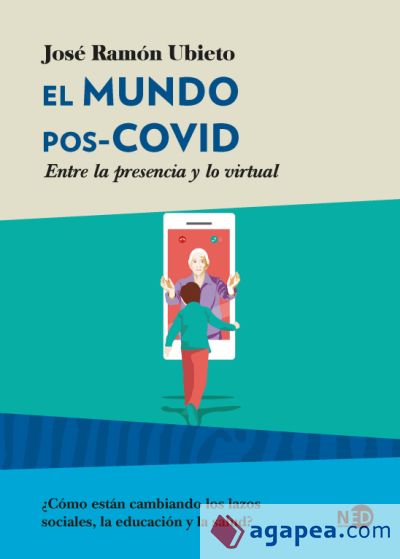 El mundo pos-COVID: entre la presencia y lo virtual