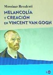 Portada de Melancolía y creación en Vincent Van Gogh