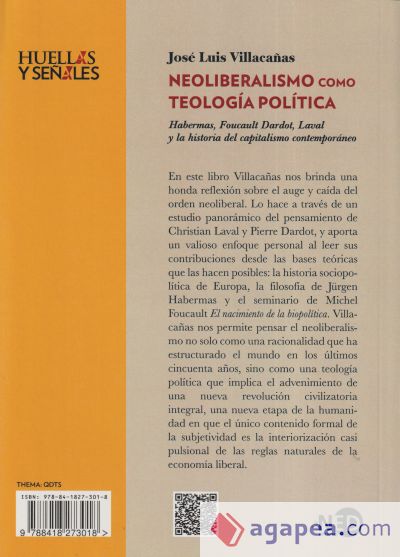 Neoliberalismo Como Teología Política. Habermas, Foucault, Dardot, Laval Y La Historia Del Capitalismo Contemporáneo