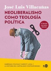 Portada de Neoliberalismo como teolog&iacute;a pol&iacute;tica