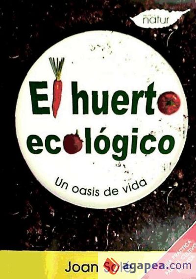 El huerto ecológico: un oasis de vida