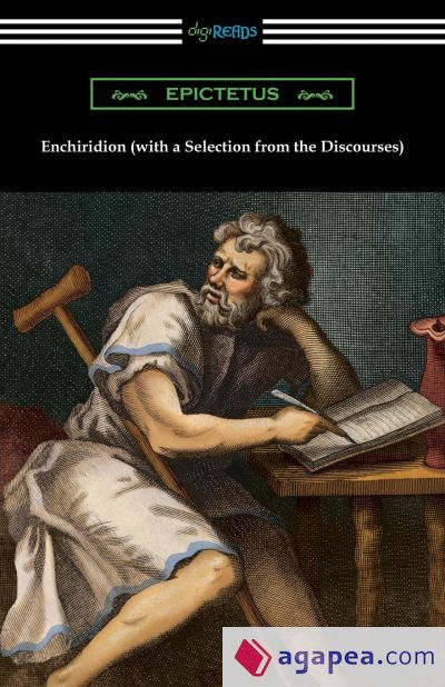 Enchiridion (with a Selection from the Discourses) [Translated by George Long with an Introduction by T. W. Rolleston]