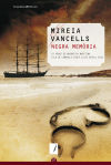 Negra memòria: IV Premi de Narrativa Marítima Vila de Cambrils Josep Lluís Savall 2012