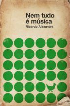 Portada de Nem tudo é música (Ebook)