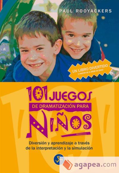 101 juegos de dramatización para niños