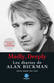 Portada de Madly, Deeply. Los diarios de Alan Rickman