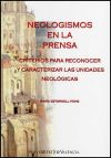 Neologismos en la prensa : criterios para reconocer y caracterizar las unidades neológicas