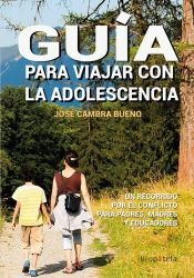 Portada de Guía para viajar con la adolescencia