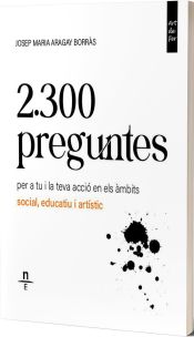 Portada de 2.300 preguntes per a tu i la teva acció en els àmbits social, educatiu i artístic