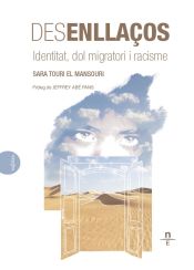 Portada de Desenllaços. Identitat, dol migratori i racisme