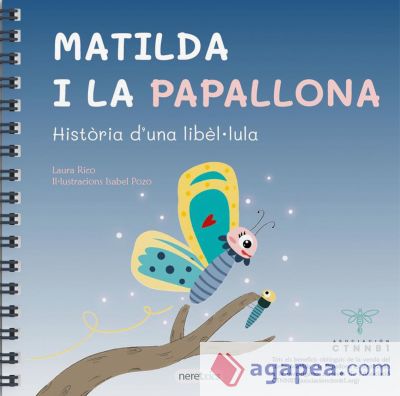 MATILDA I LA PAPALLONA. HISTÒRIA D´UNA LIBÈL.LULA