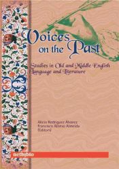 Portada de Voices On the Past. Studies in Old and Middle English Language and Literature