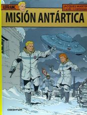 Portada de Las aventuras de Lefranc : Misión Antártica