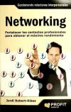 Networking: Fortalecer Los Contactos Profesionales Para Obtener El Máximo Rendimiento De Jordi Robert-ribes