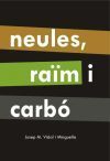 Neules, ra&iuml;m i carb&oacute;