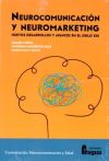 Neurocomunicación y neuromarketing: nuevos desarrollos y avances en el siglo XXI