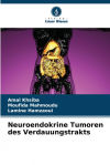 Neuroendokrine Tumoren des Verdauungstrakts