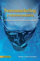 Portada de Neuromarketing y neuroeconomía - 1ra edición (Ebook)