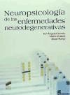 Neuropsicología de las enfermedades neurodegenerativas