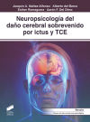 Neuropsicología del danÌƒo cerebral sobrevenido por ictus y TCE
