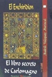 Portada de El Enchiridion: el libro secreto de Carlomagno