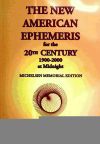 New American Ephemeris for the 20th Century, 1900-2000 at Midnight