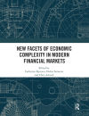 New Facets of Economic Complexity in Modern Financial Markets