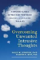 Portada de Overcoming Unwanted Intrusive Thoughts: A CBT-Based Guide to Getting Over Frightening, Obsessive, or Disturbing Thoughts