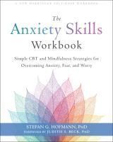Portada de The Anxiety Skills Workbook: Simple CBT and Mindfulness Strategies for Overcoming Anxiety, Fear, and Worry