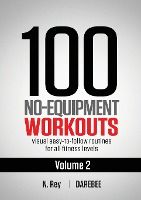Portada de 100 No-Equipment Workouts Vol. 2