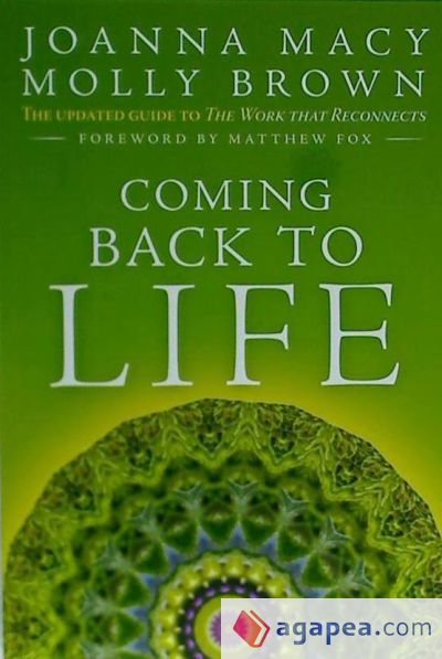 Coming Back to Life: The Updated Guide to the Work That Reconnects