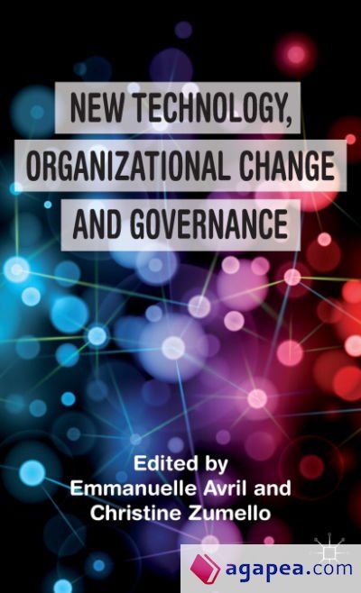 New Technology, Organizational Change and Governance New Technology, Organizational Change and Governance