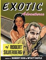 Portada de Exotic Adventures of Robert Silverberg