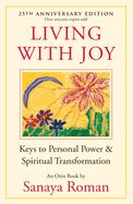 Portada de Living with Joy: Keys to Personal Power & Spiritual Transformation