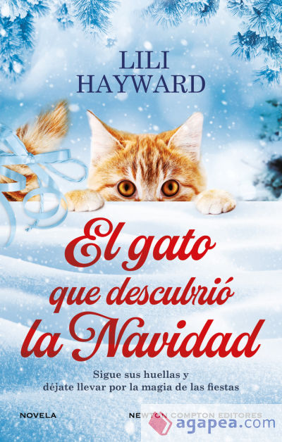 El gato que descubrió la Navidad. Una novela mágica. Para los amantes de los gatos y la Navidad