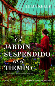 Portada de El jardín suspendido en el tiempo. Cinco mujeres, un jardín lleno de secretos. Bestseller internacional