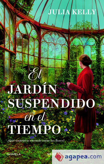 El jardín suspendido en el tiempo. Cinco mujeres, un jardín lleno de secretos. Bestseller internacional