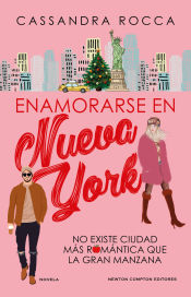 Portada de Enamorarse en Nueva York. Una personal shopper, un actor en busca del regalo perfecto. Más de 250.000 lectoras