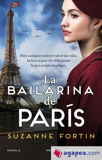 La bailarina de París. Autora bestseller. Una ciudad ocupada por los nazis, una mujer dispuesta a salvar la vida de niños judíos