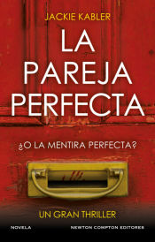 Portada de La pareja perfecta. El fenómeno del thriller psicológico británico. Un millón de ejemplares vendidos