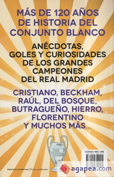 Los campeones que han hecho grande al Real Madrid. Los Reyes de Europa. Todo lo que no sab&iacute;as de los m&aacute;s grandes del f&uacute;tbol