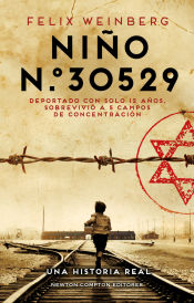 Portada de Niño n.º30529. Una historia real. El joven que escapó de la muerte y sobrevivió a 5 campos de concentración