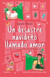 Portada de Un desastre navide&ntilde;o llamado amor