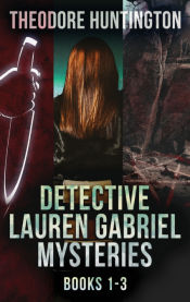 Portada de Detective Lauren Gabriel Mysteries - Books 1-3