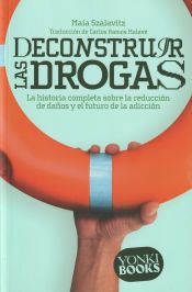 Portada de DECONSTRUIR LAS DROGAS