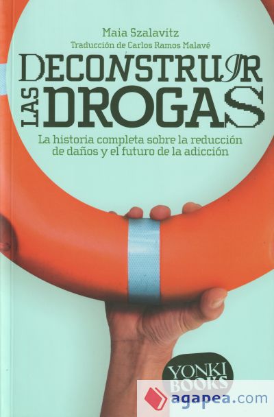 DECONSTRUIR LAS DROGAS