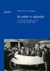Ni callar ni aplaudir: Vint anys de periodisme cr&iacute;tic a l'Alt Pirineu (1969-1989)