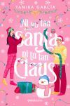 Ni Yo Tan Santa Ni T&uacute; Tan Claus De Yanira Garc&iacute;a