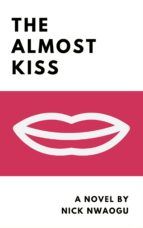 Portada de The Almost Kiss (Ebook)